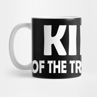 KING OF THE TRAILER PARK! Mug